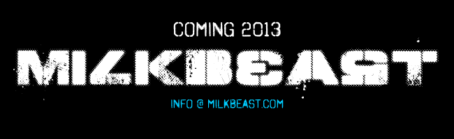 MilkBeast 2013